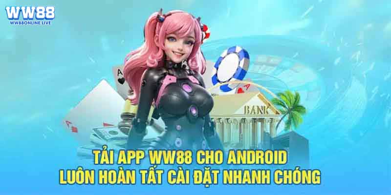 Một vài lưu ý khi tải app ww88